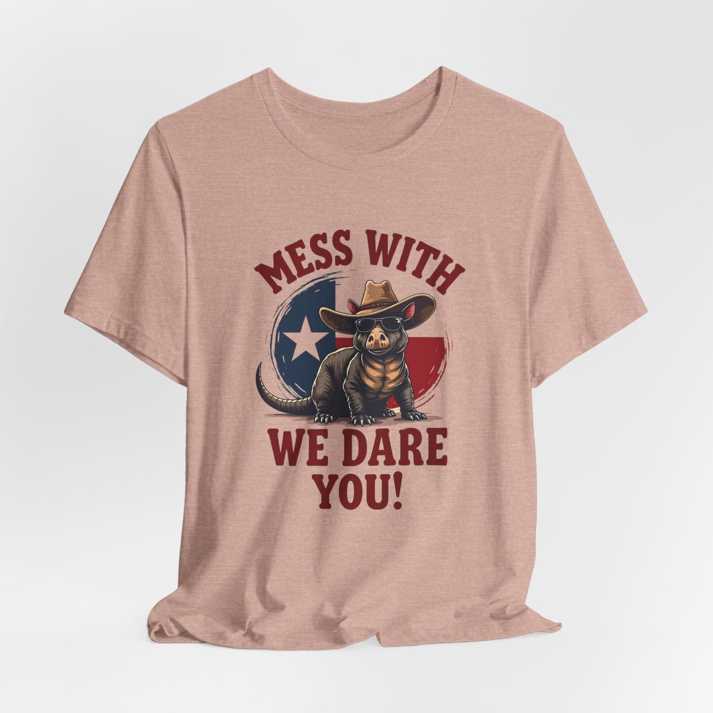 Texas - Mess with Texas, We Dare You T-Shirt II | Thug Animal Design Tee