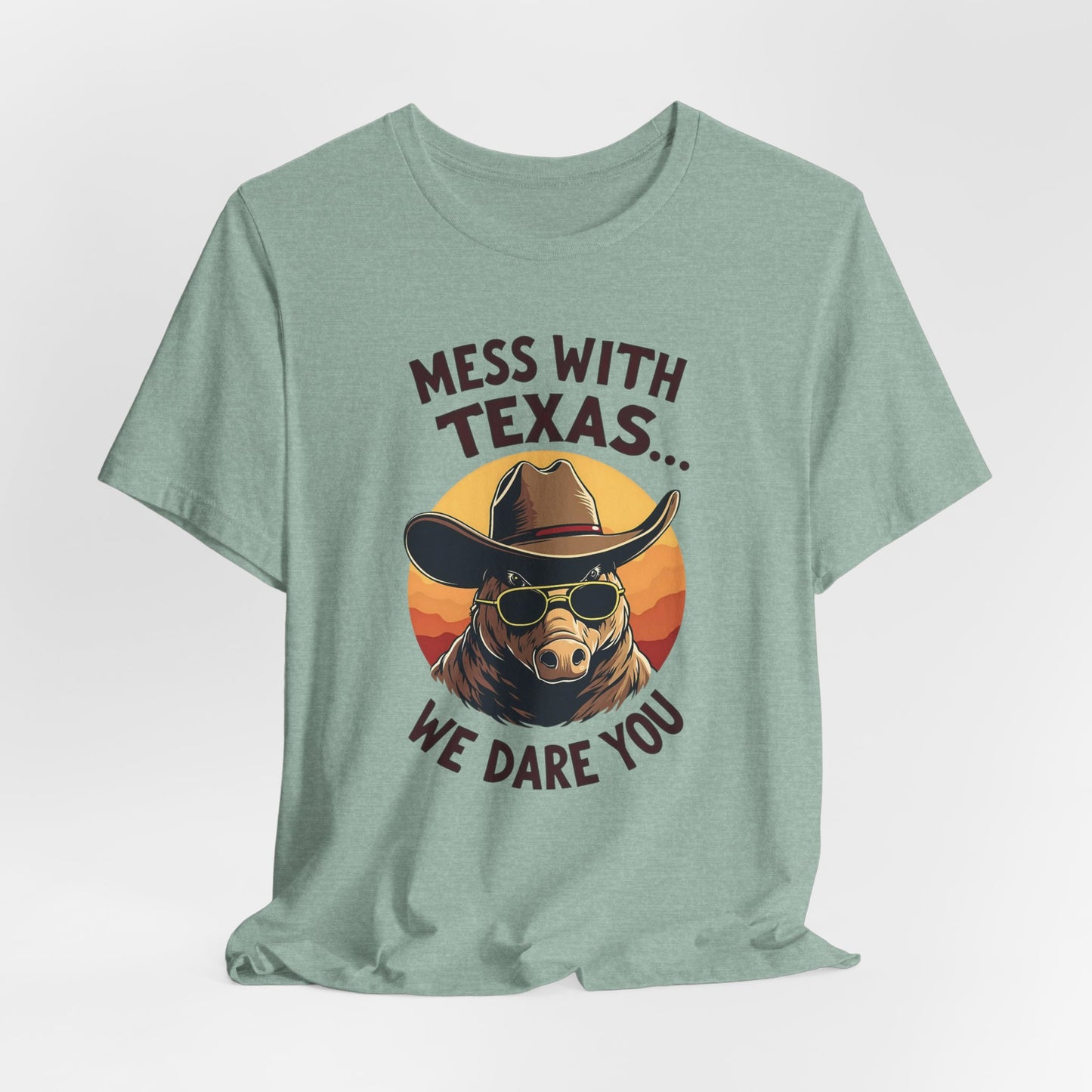 Texas - Mess with Texas, We Dare You T-Shirt | Thug Animal Design Tee