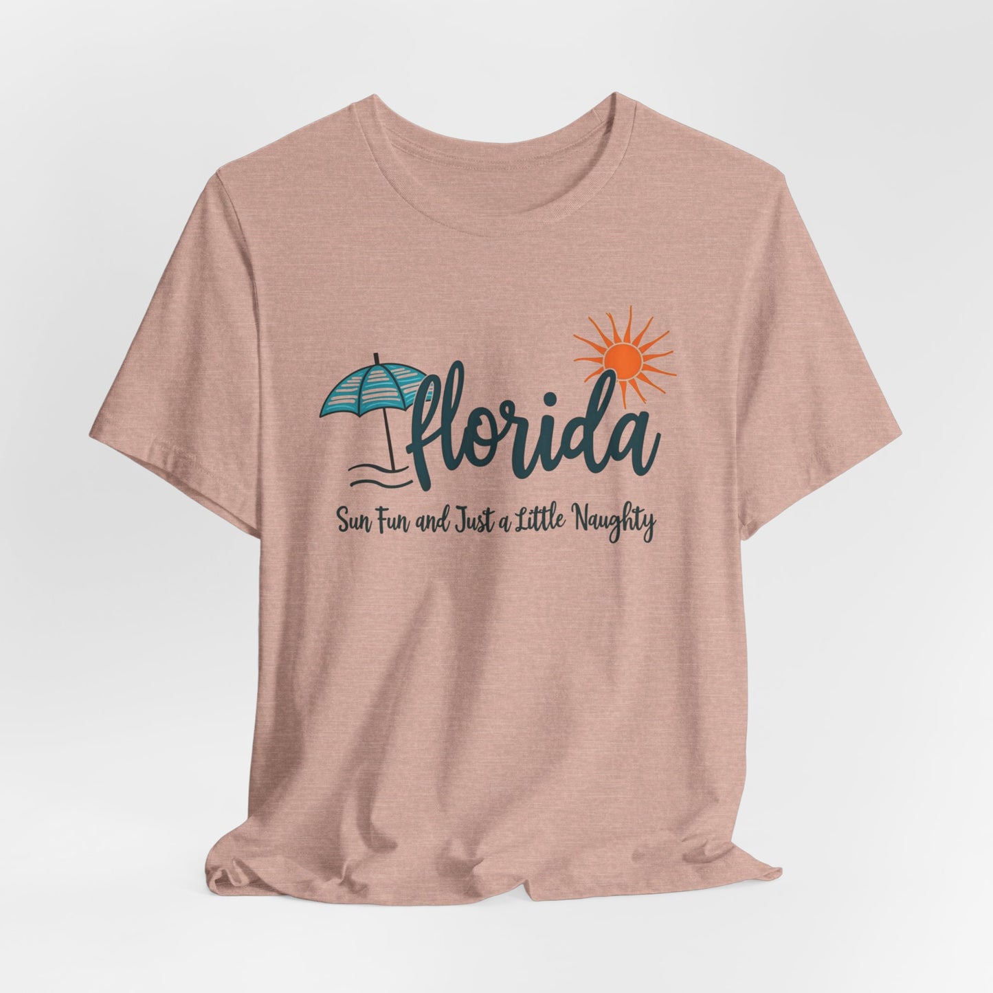 Florida - Sun, Fun, and Just a Little Naughty III | T-shirt