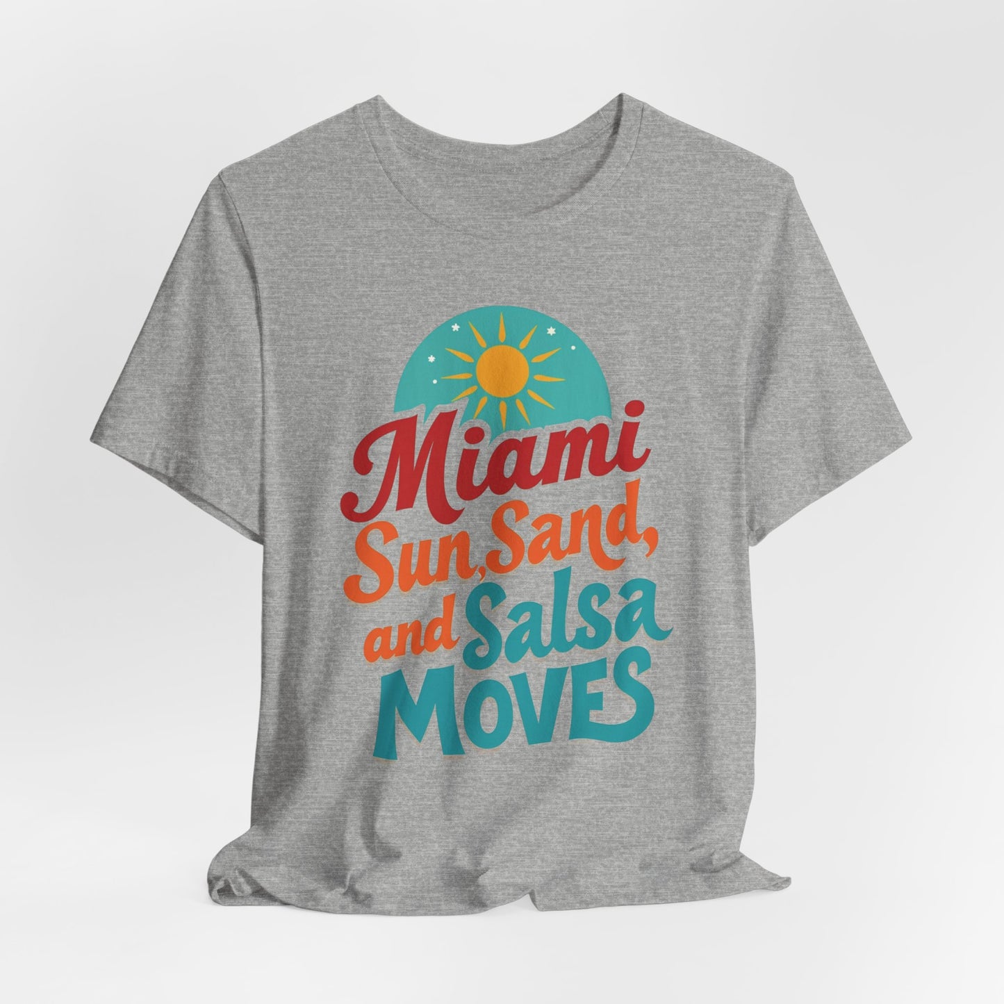 Miami - Sun, Sand & Salsa Moves | T-shirt