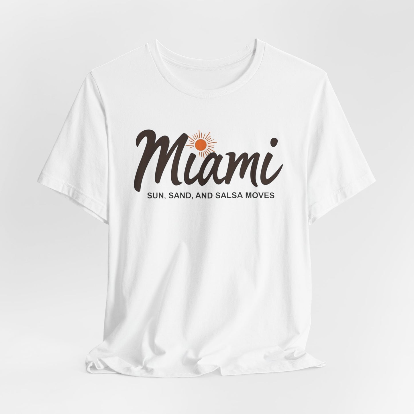 Miami - Sun, Sand & Salsa Moves | T-shirt