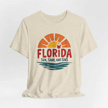 Florida - Sun, Sand, and Sins | T-shirt