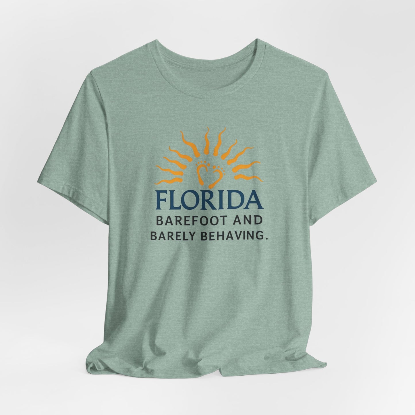 Florida - Barefoot and Barely Behaving IV | T-shirt