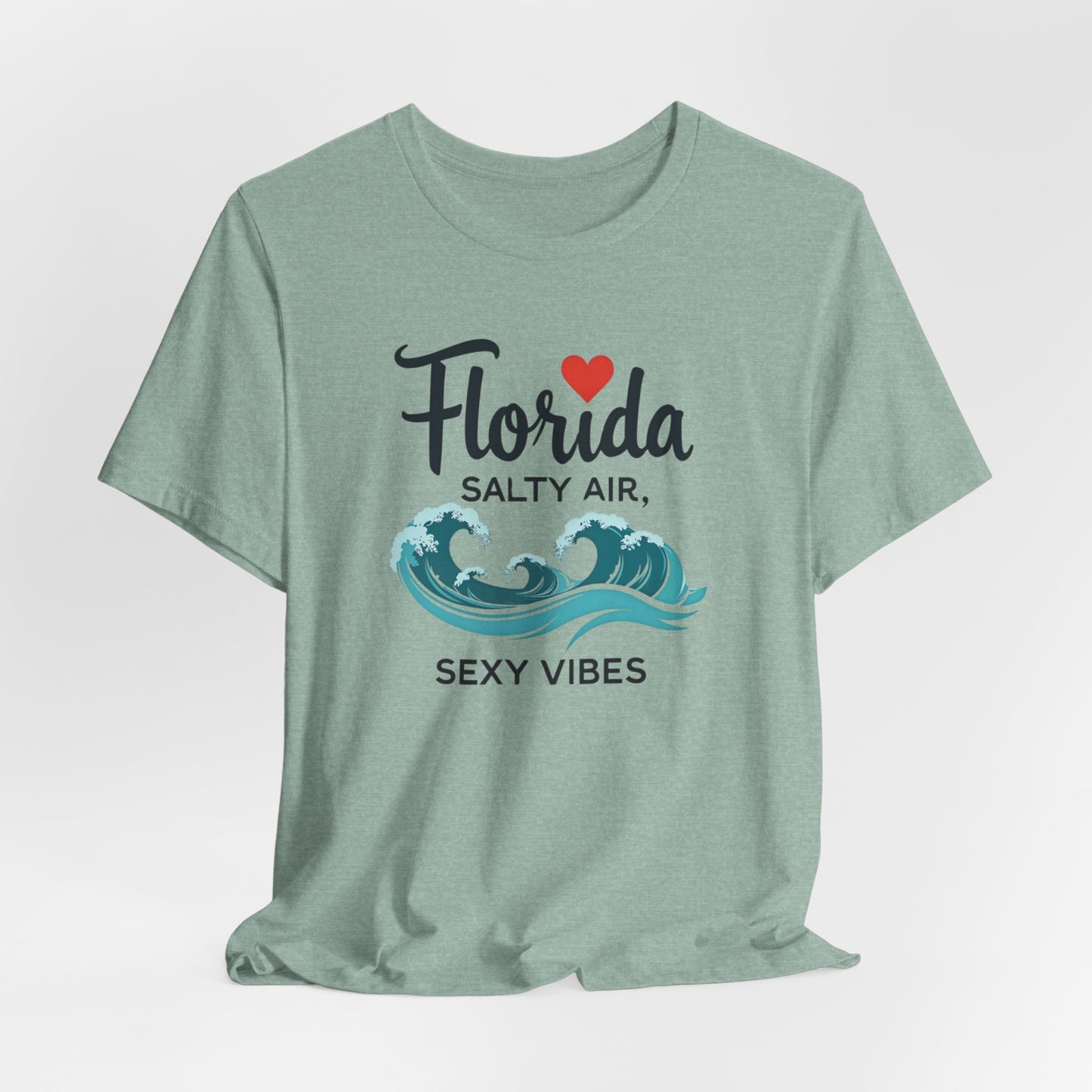 Florida - Salty Air, Sexy Vibes | T-shirt