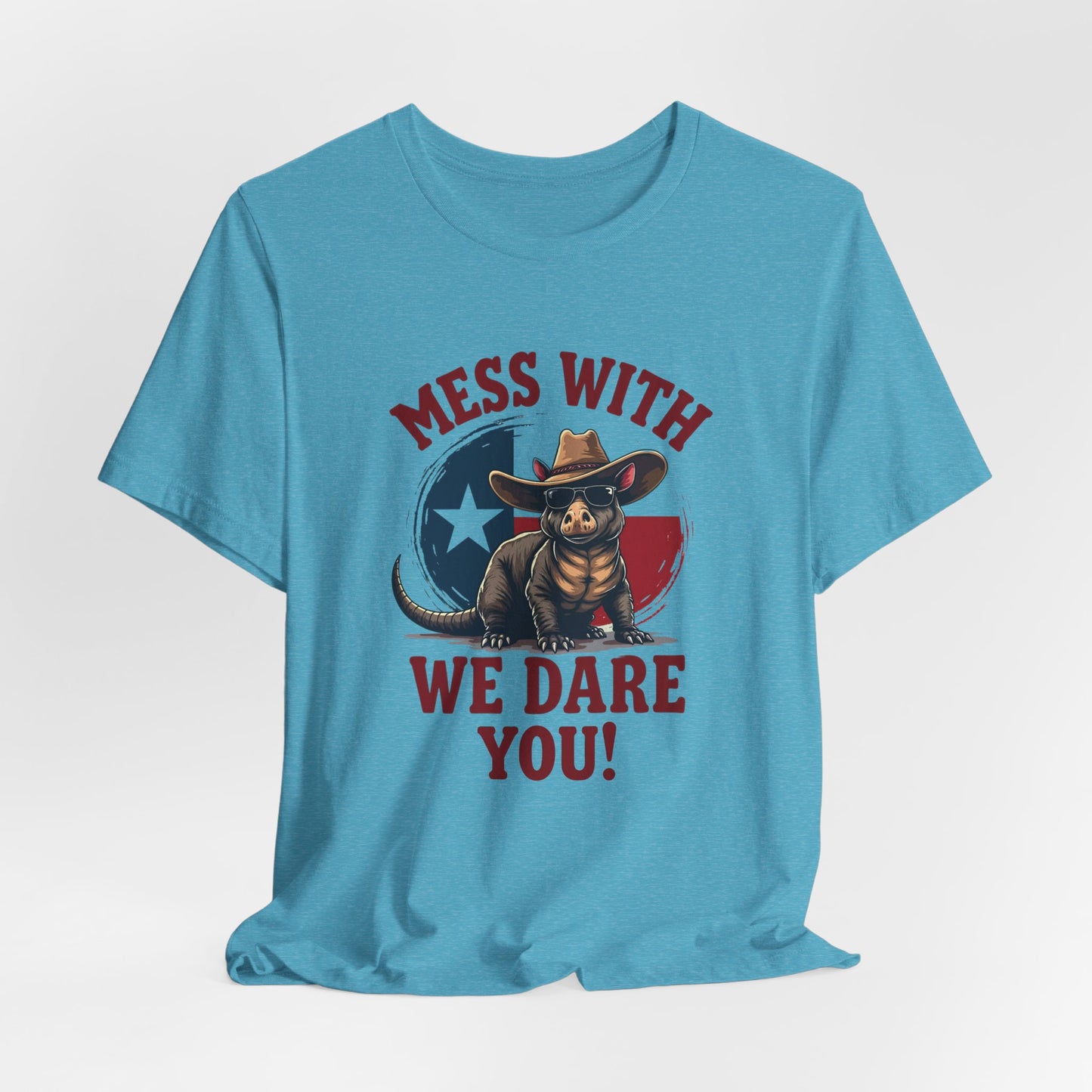 Texas - Mess with Texas, We Dare You T-Shirt II | Thug Animal Design Tee