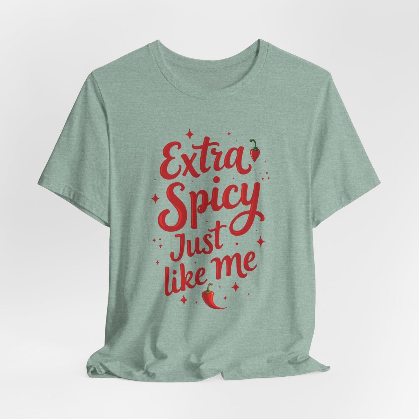 Houston - Extra Spicy Just Like Me T-Shirt II | Funny Houston Tee