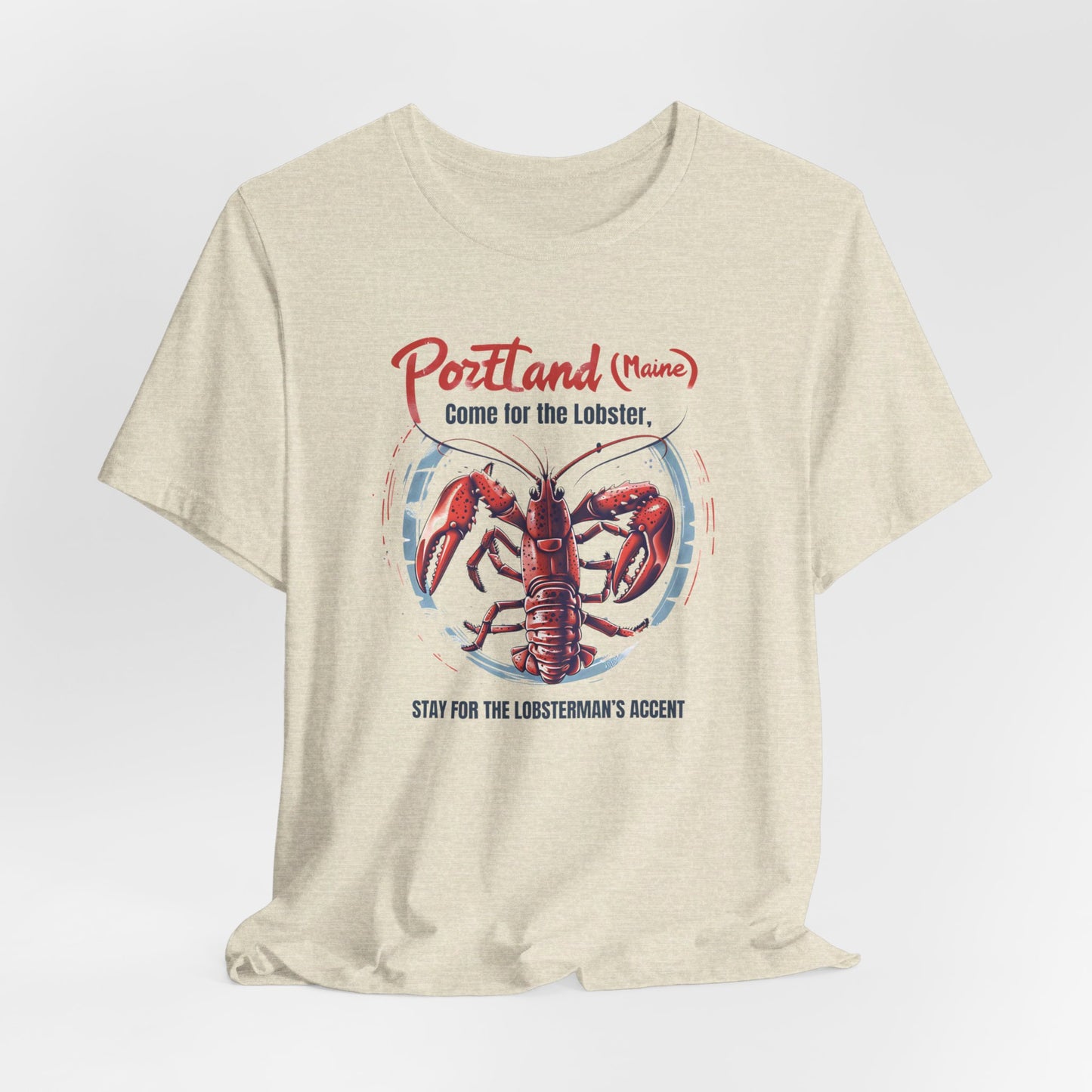 Portland - Come for the Lobster I | T-Shirt