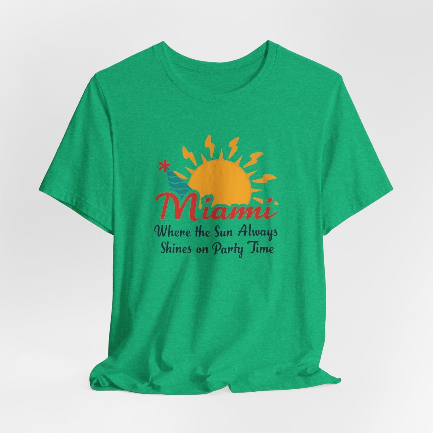 Miami - Where the Sun Always Shines on Party Time | T-shirt