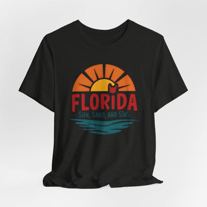 Florida - Sun, Sand, and Sins | T-shirt