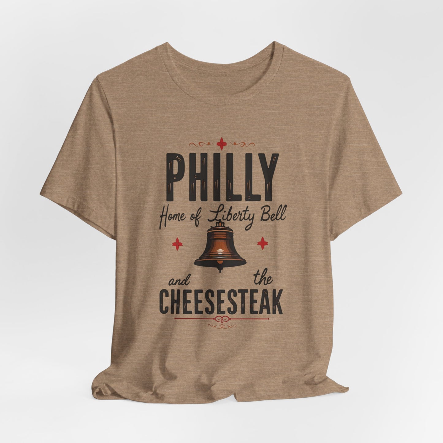 Philly - Home of Liberty Bell & Cheesesteak | T-shirt