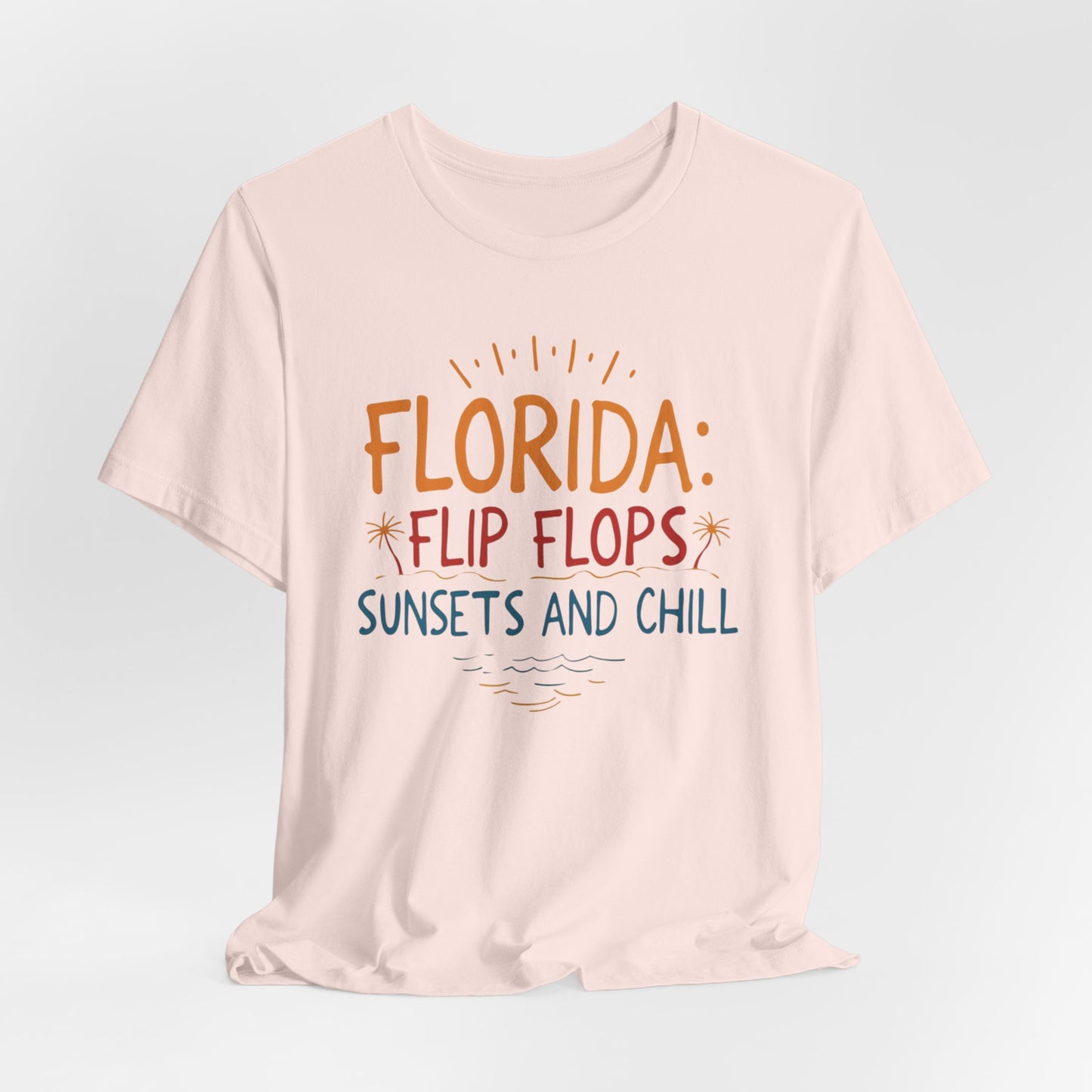 Florida - Flip Flops, Sunsets, and Chill II | T-shirt