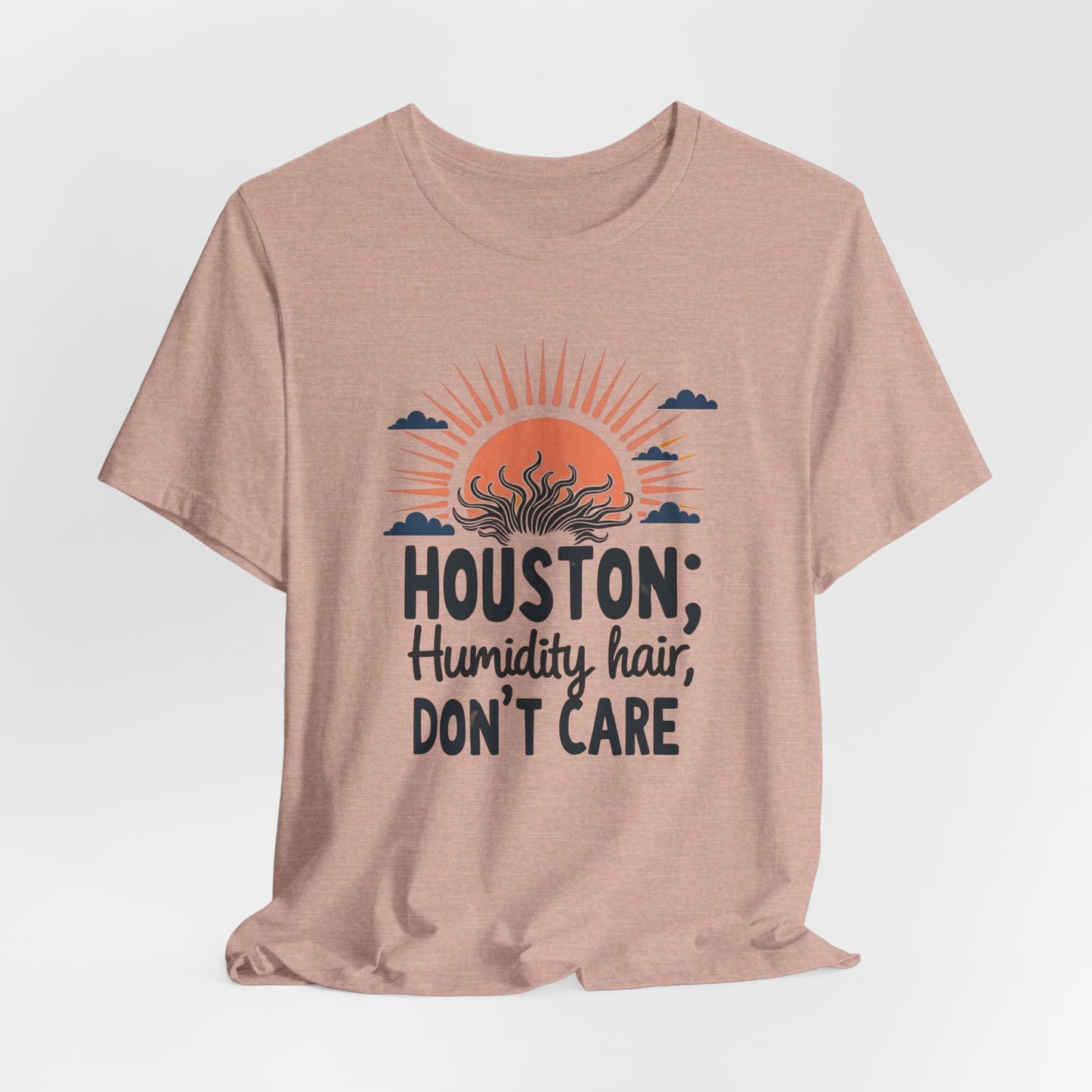 Texas - Humidity Hair, Don’t Care T-Shirt II | Funny Southern Tee