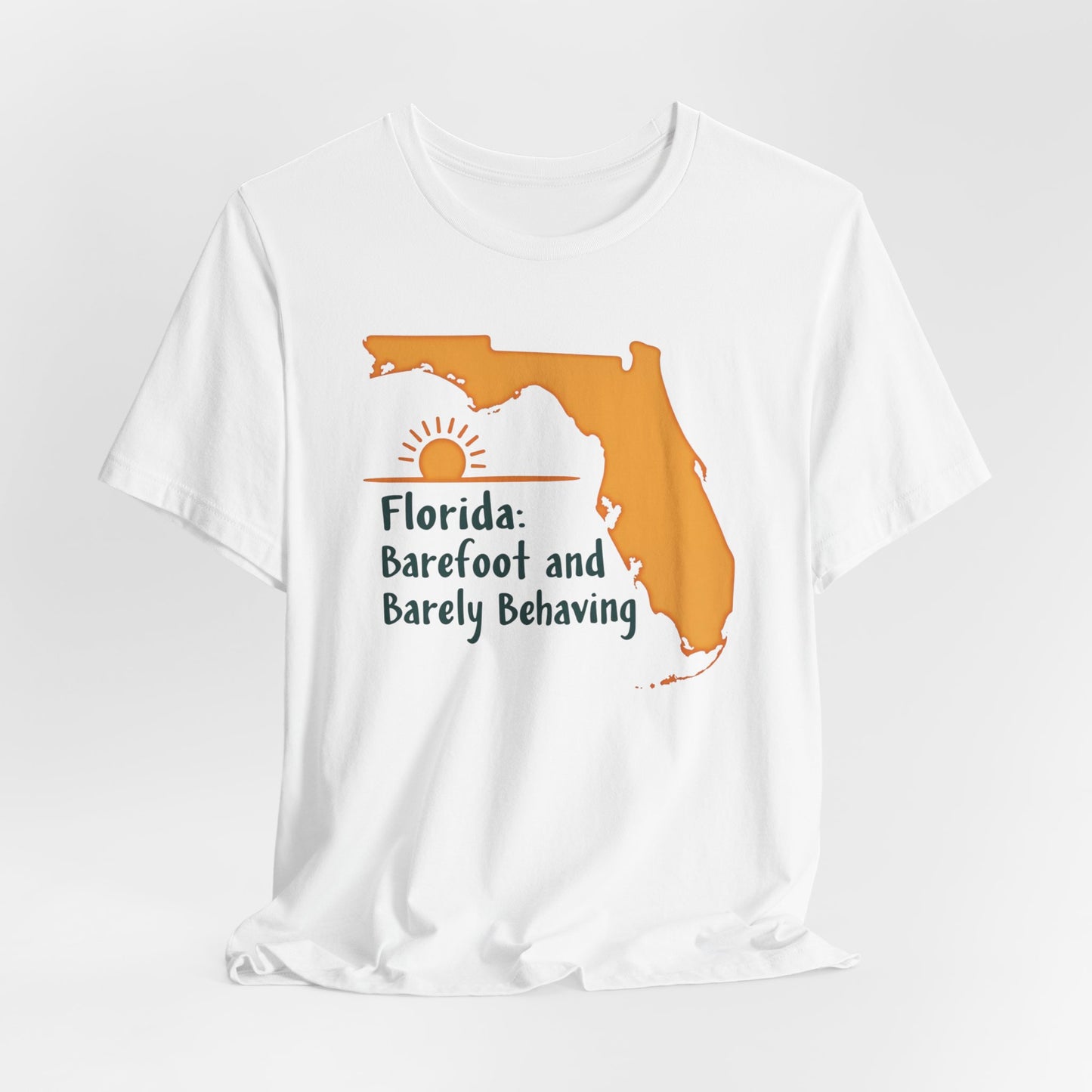 Florida - Barefoot and Barely Behaving II | T-shirt