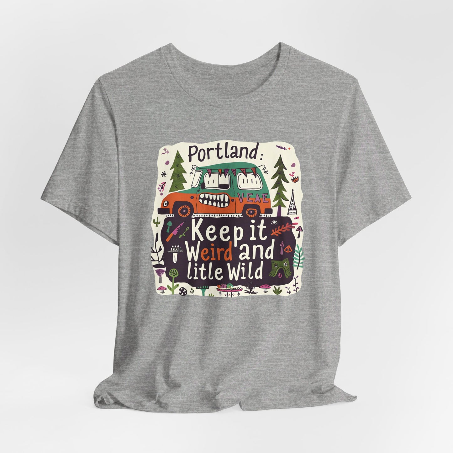 Portland - Keep It Weird | T-Shirt