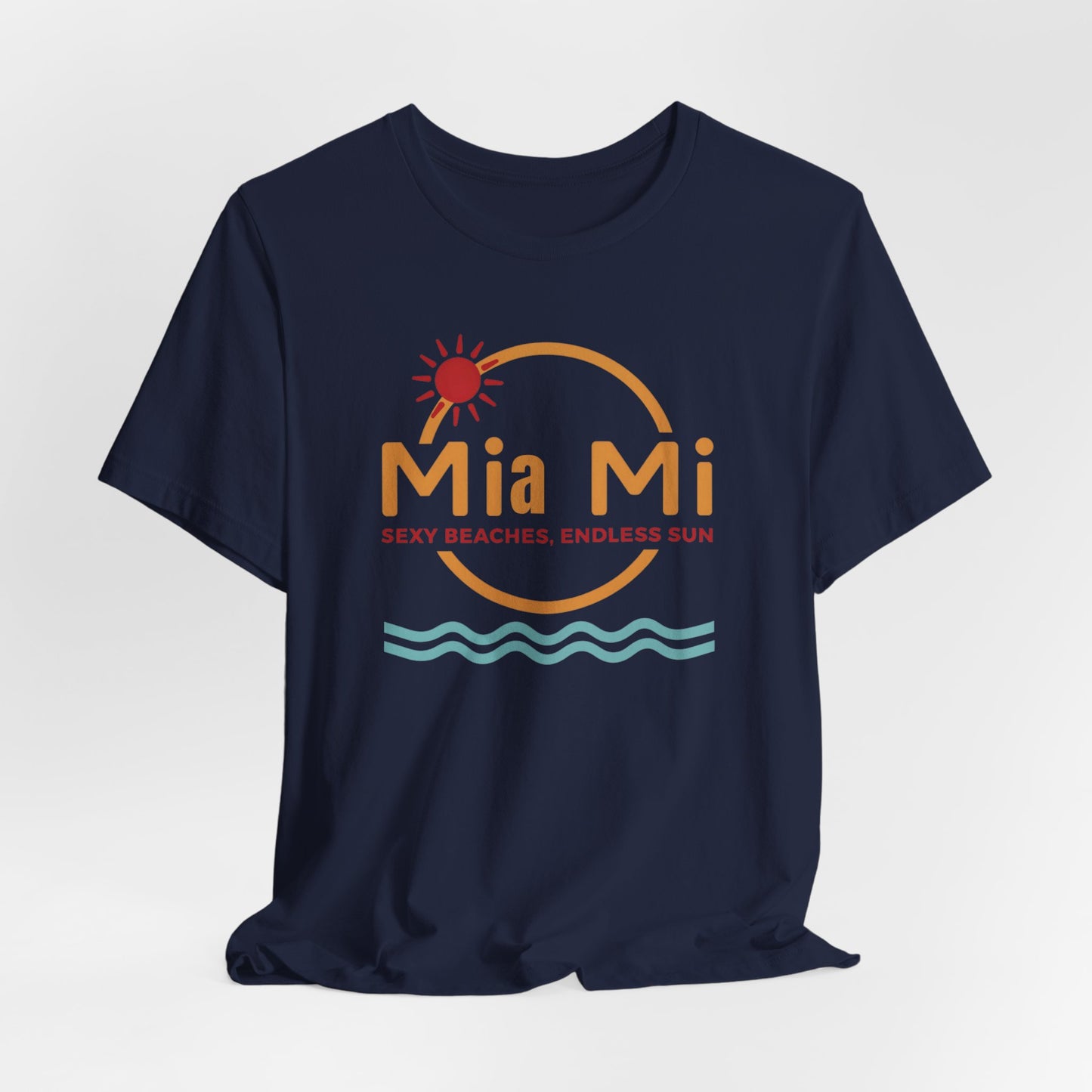 Miami - Sexy Beaches & Endless Sun | T-shirt