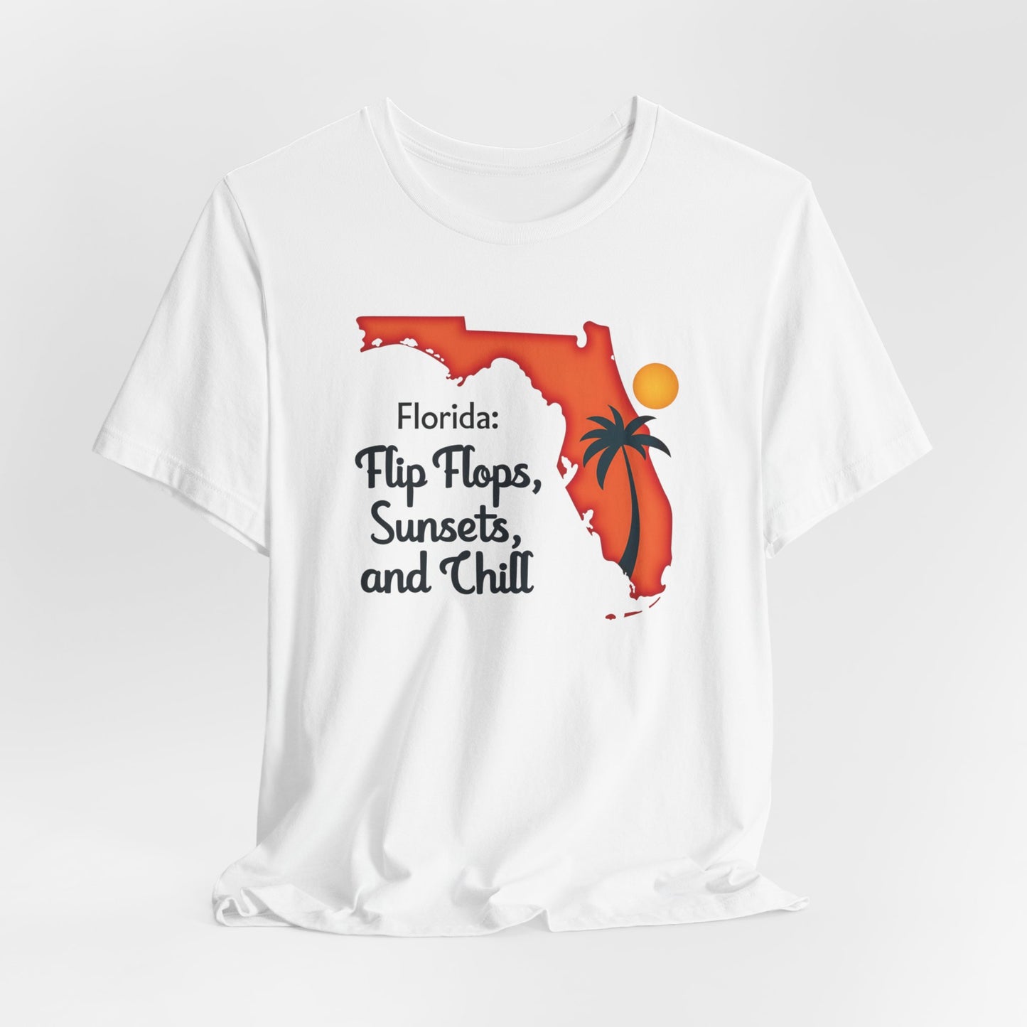 Florida - Flip Flops, Sunsets, and Chill | T-shirt