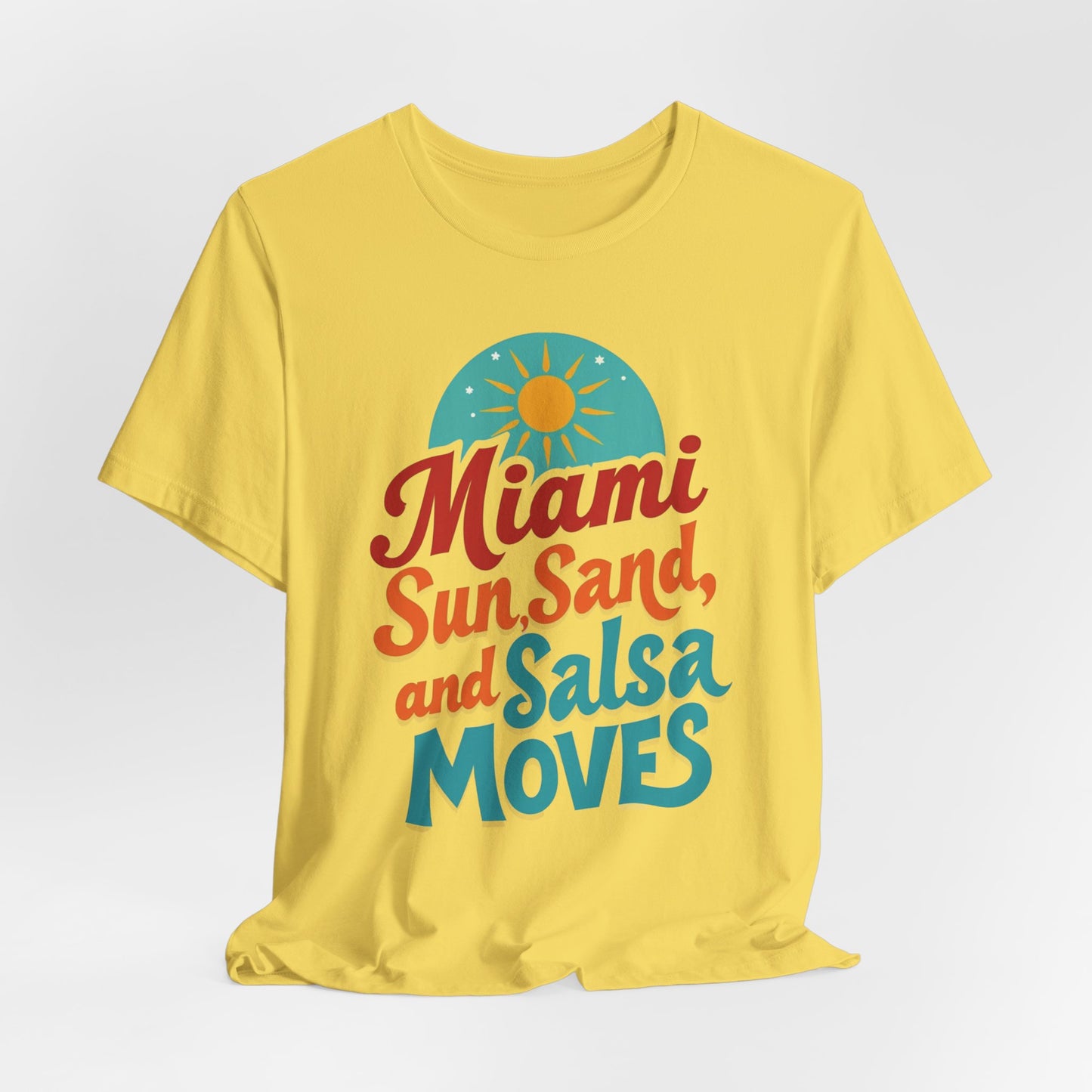 Miami - Sun, Sand & Salsa Moves | T-shirt