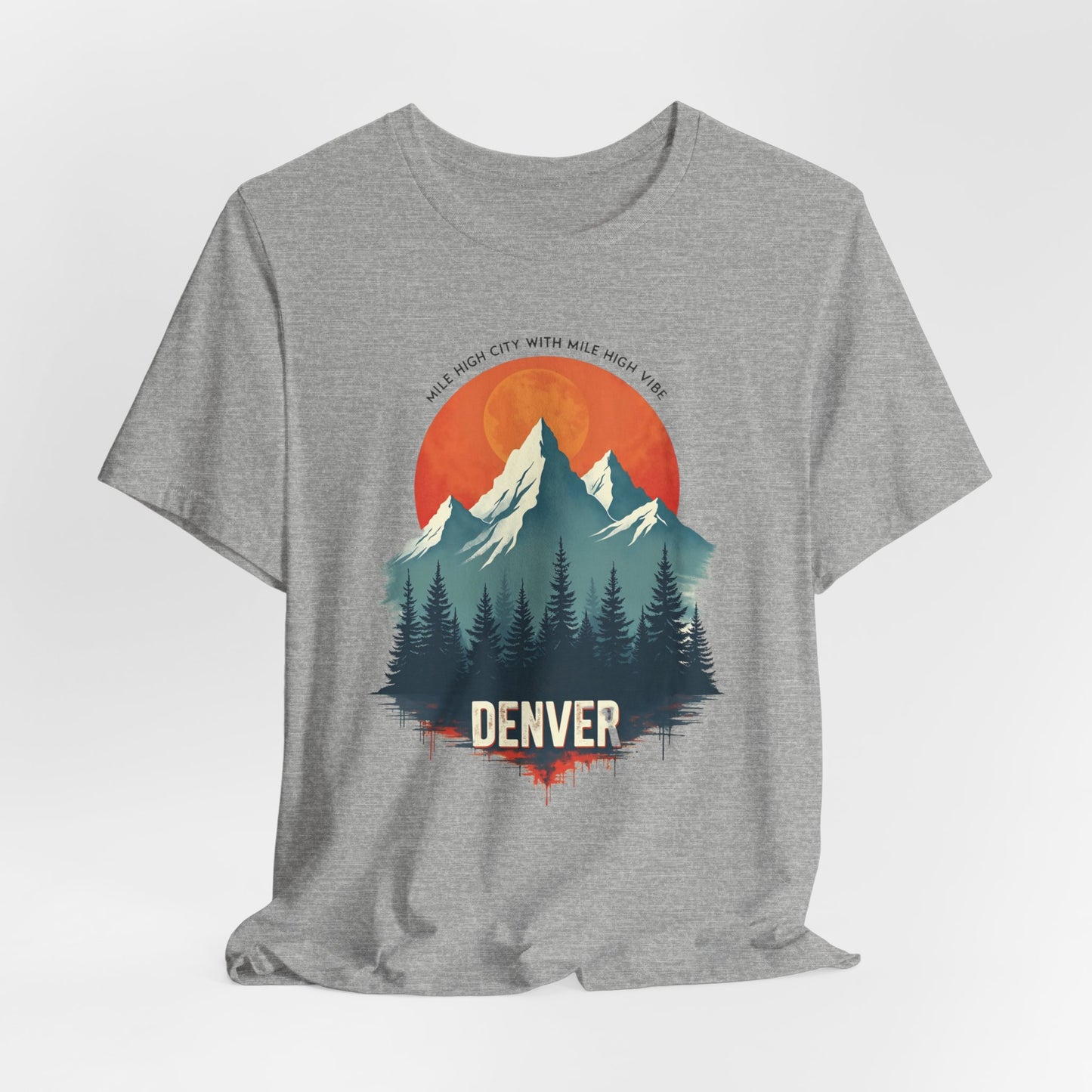 Denver - Mile High City with Mile High Vibes II | T-shirt