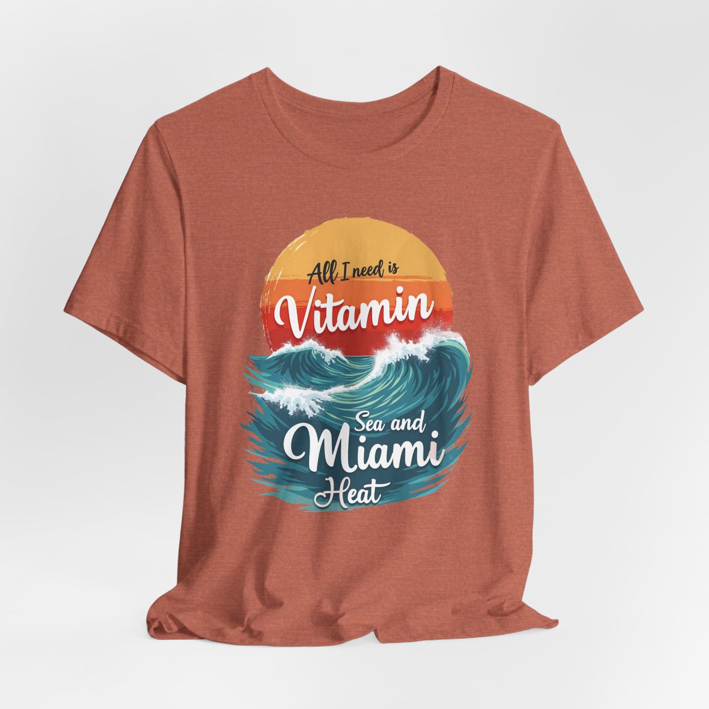 Miami - All I Need is Vitamin Sea and Miami Heat III | T-shirt