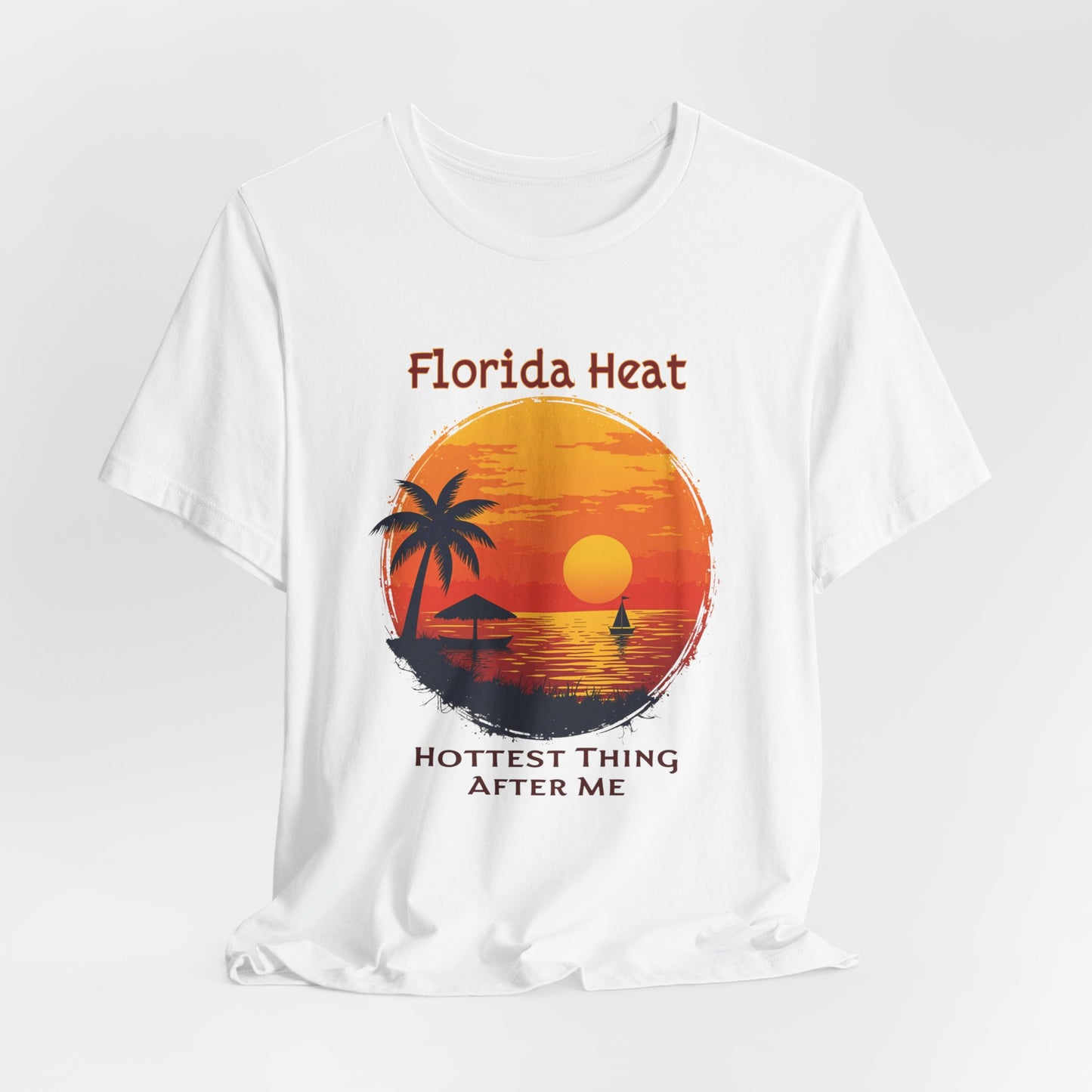 Florida Heat - Hottest Thing After Me | T-shirt