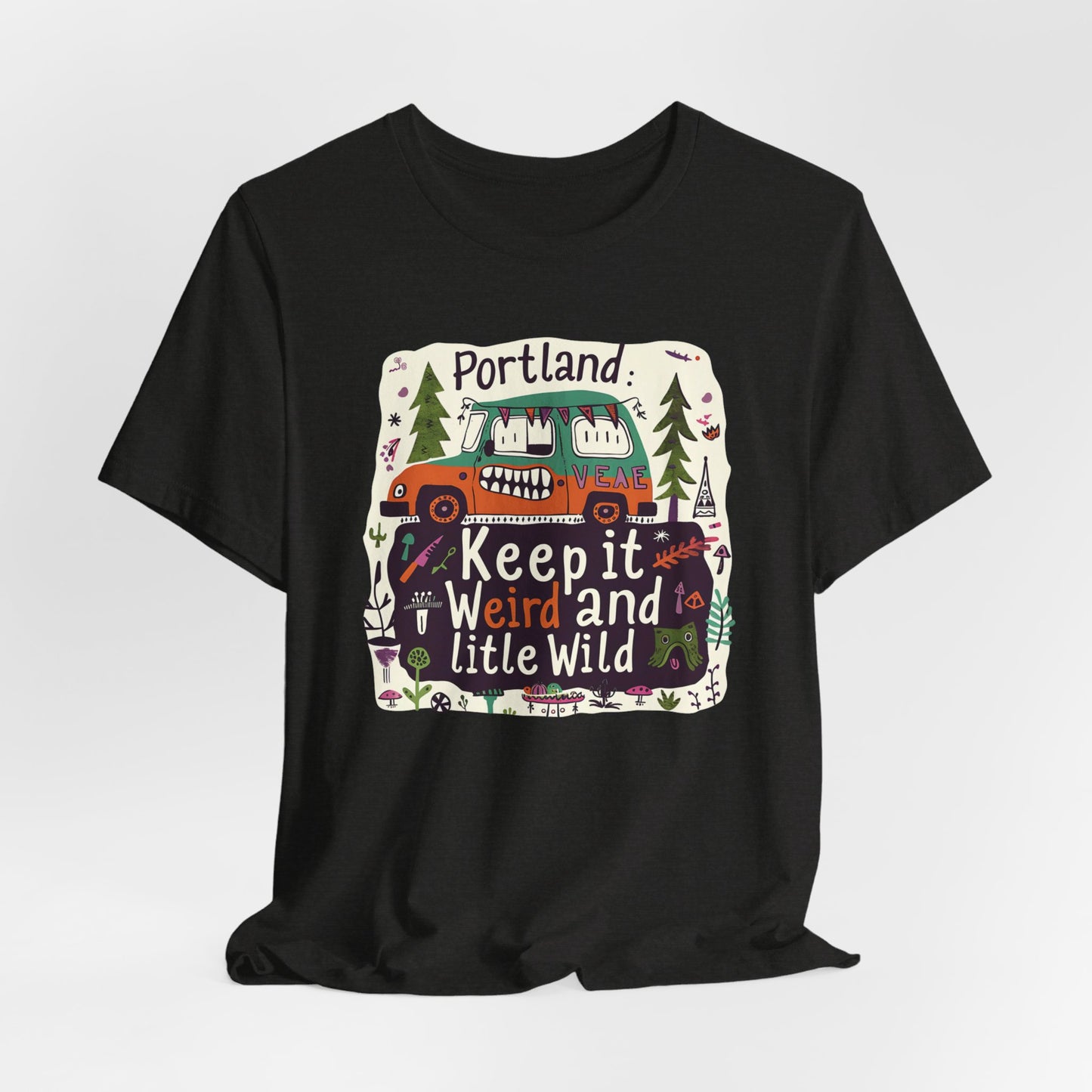 Portland - Keep It Weird | T-Shirt