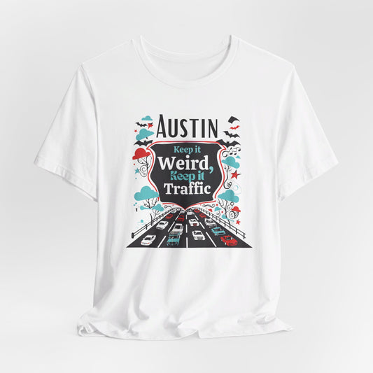 Austin - Keep It Weird | T-Shirt