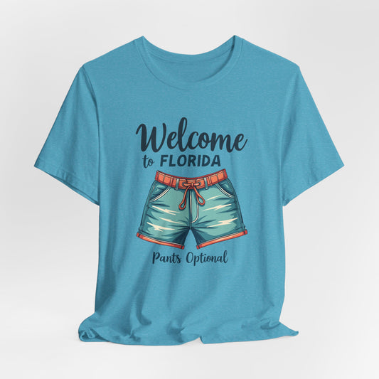 Florida - Welcome to Florida | T-shirt