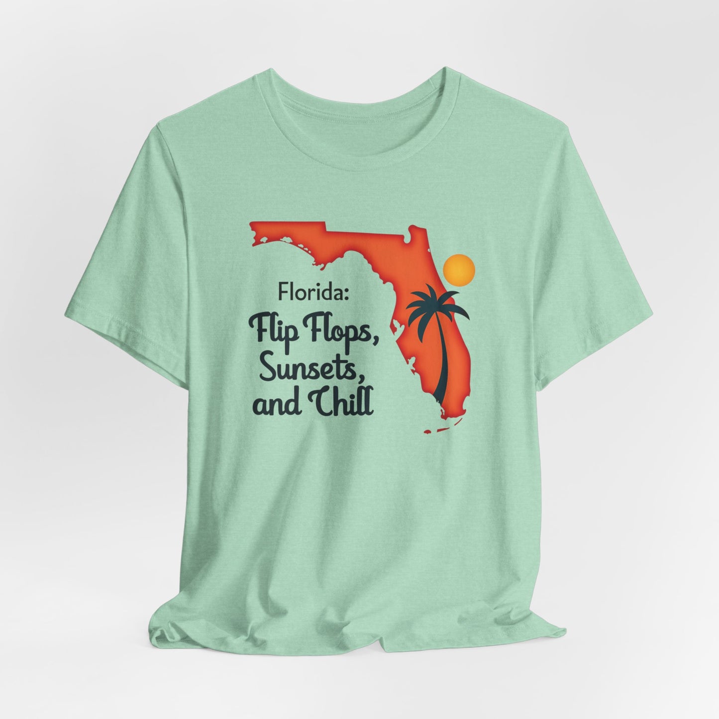 Florida - Flip Flops, Sunsets, and Chill | T-shirt