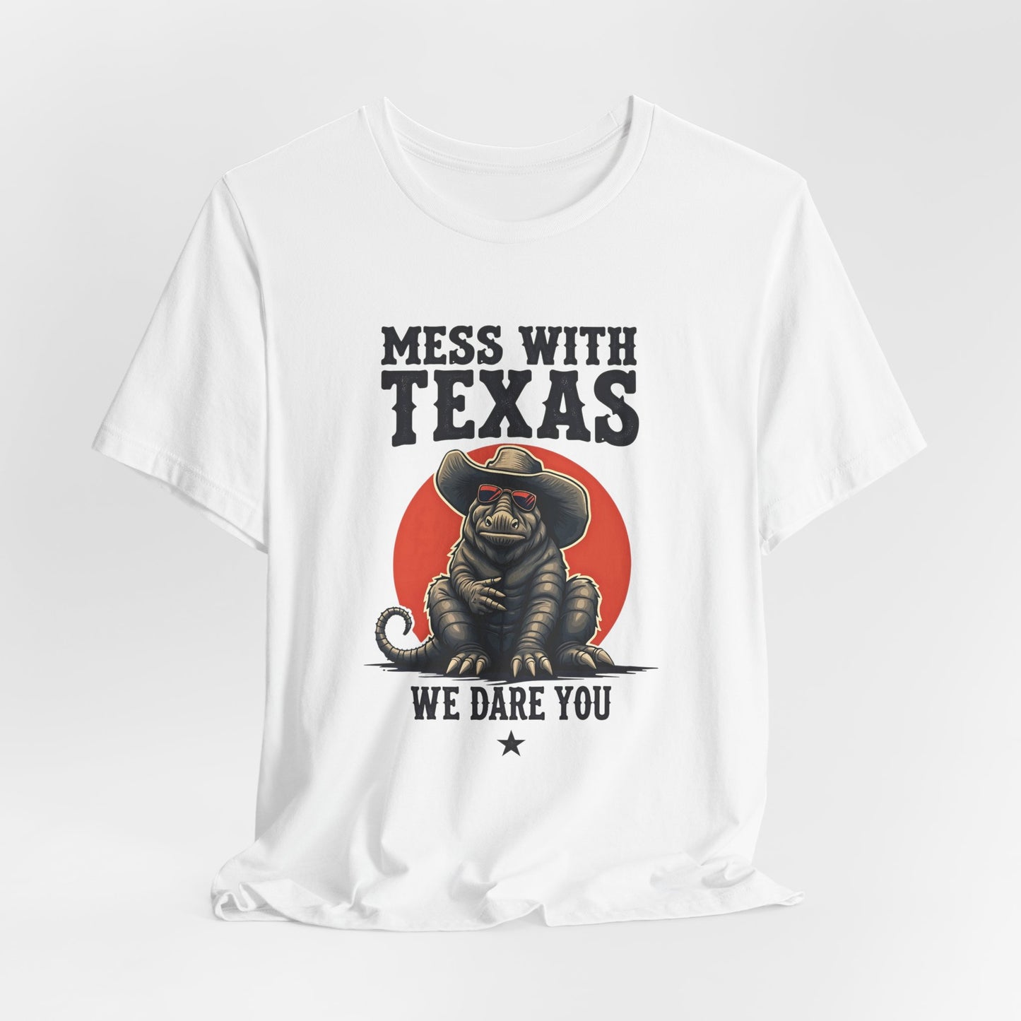 Texas - Mess with Texas, We Dare You T-Shirt III | Thug Animal Design Tee