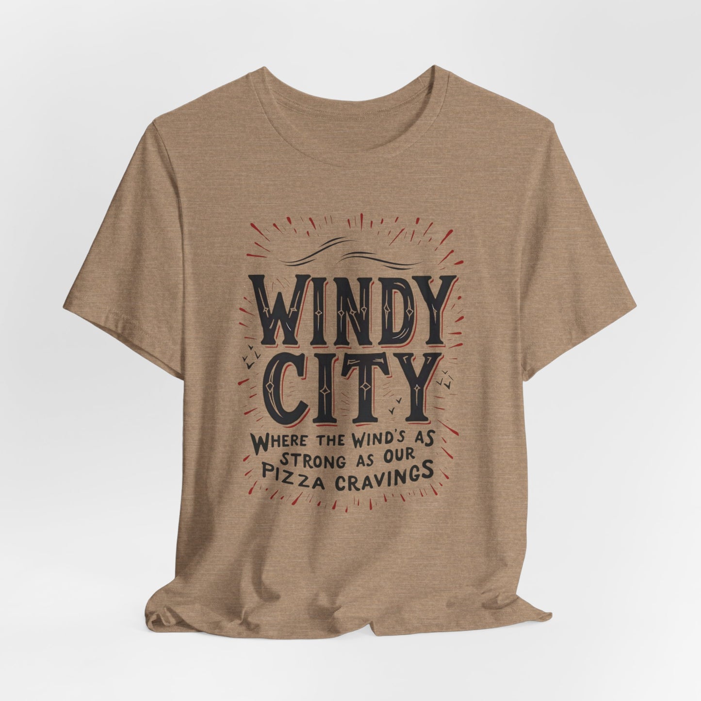 Chicago - Windy City Pizza Cravings | T-shirt