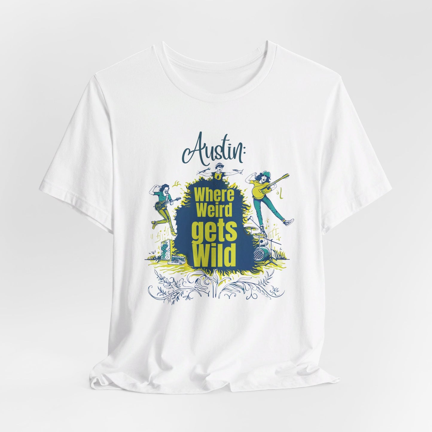 Austin - Where Weird Gets Wild | T-Shirt