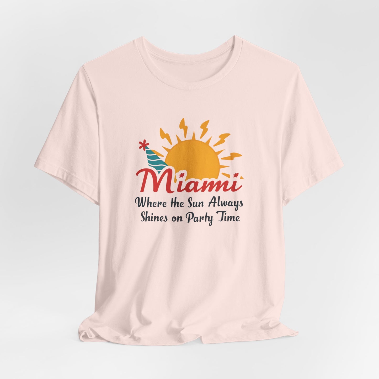 Miami - Where the Sun Always Shines on Party Time | T-shirt