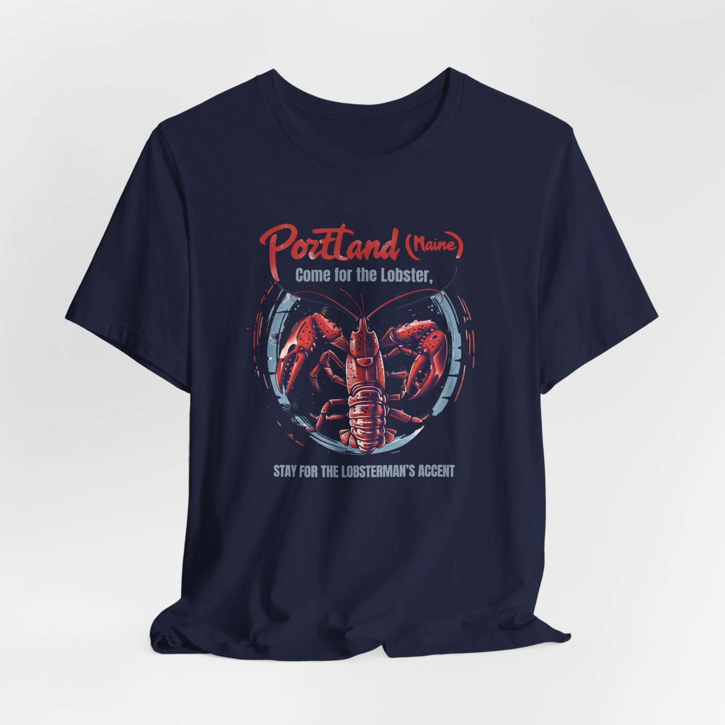 Portland - Come for the Lobster I | T-Shirt