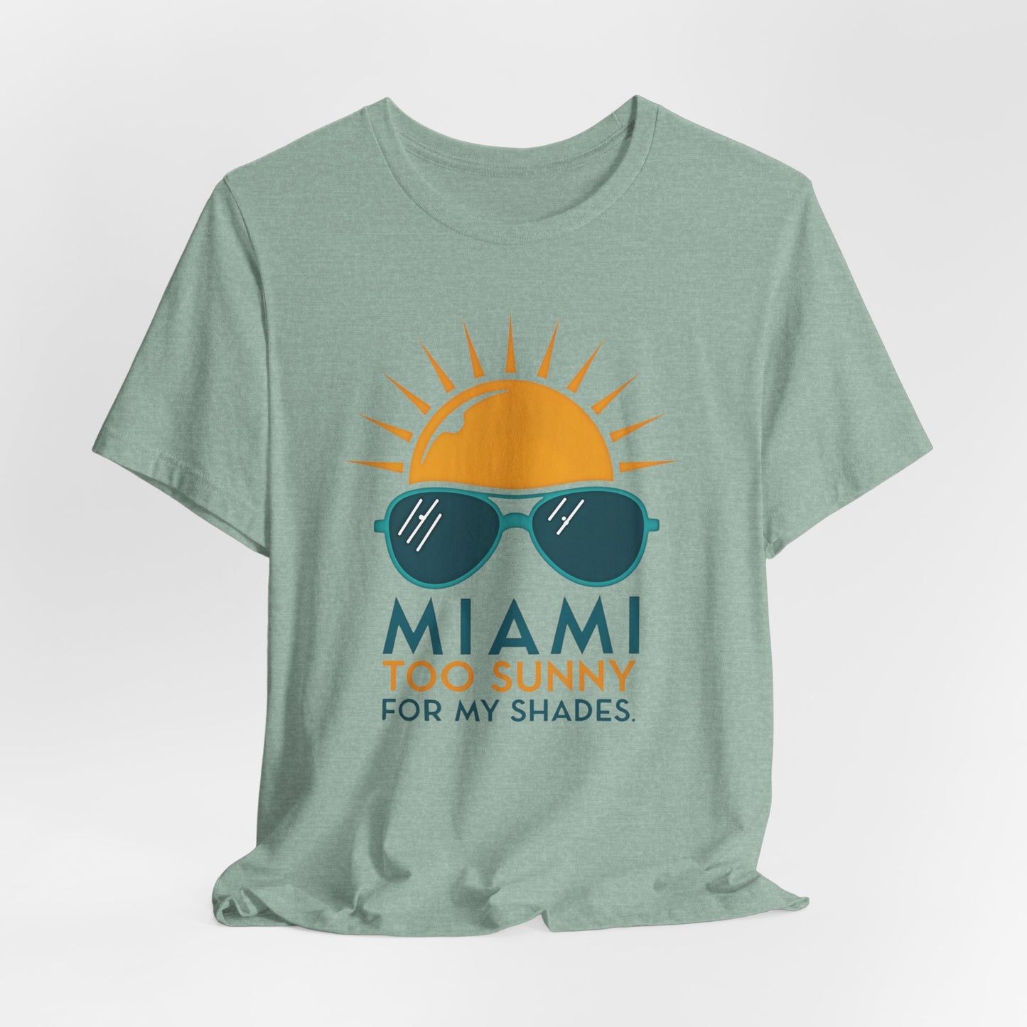 Miami - Too Sunny for My Shades IV | T-shirt