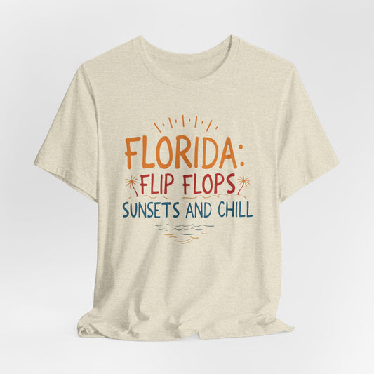 Florida - Flip Flops, Sunsets, and Chill II | T-shirt