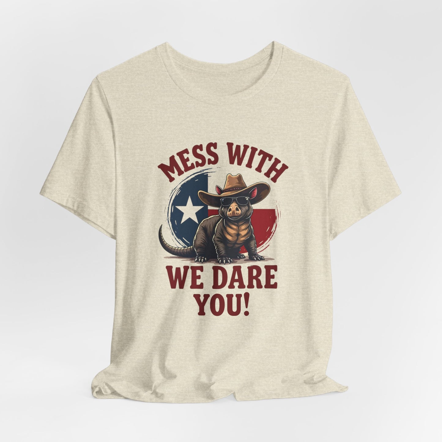 Texas - Mess with Texas, We Dare You T-Shirt II | Thug Animal Design Tee