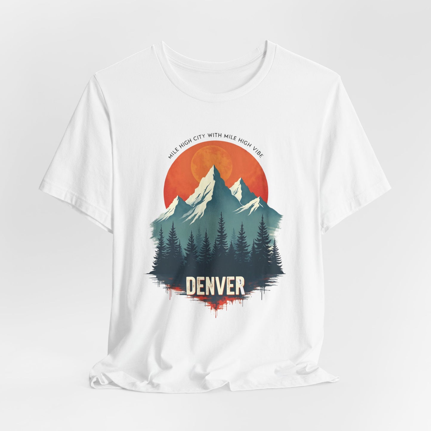 Denver - Mile High City with Mile High Vibes II | T-shirt