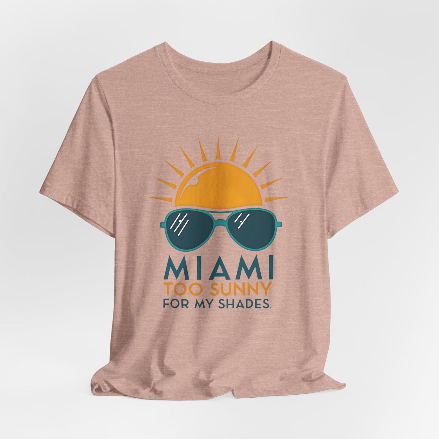 Miami - Too Sunny for My Shades IV | T-shirt