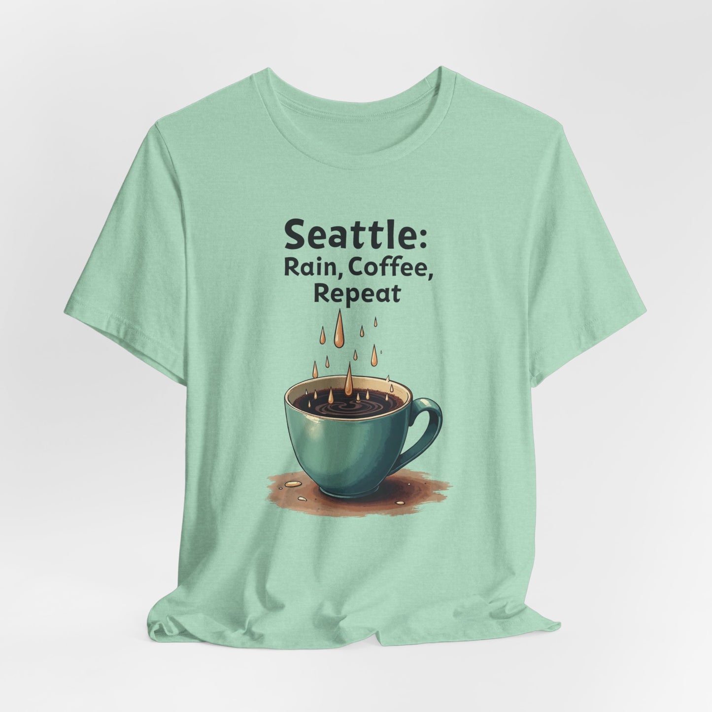 Seattle - Rain Coffee Repeat | T-shirt