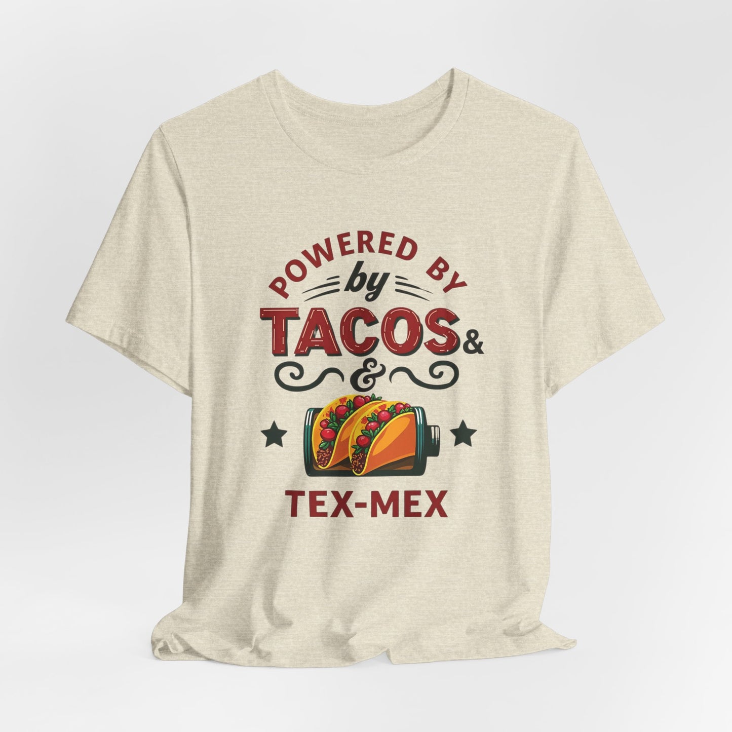 Texas - Powered by Tacos & Tex-Mex T-Shirt III | Funny Foodie Tee