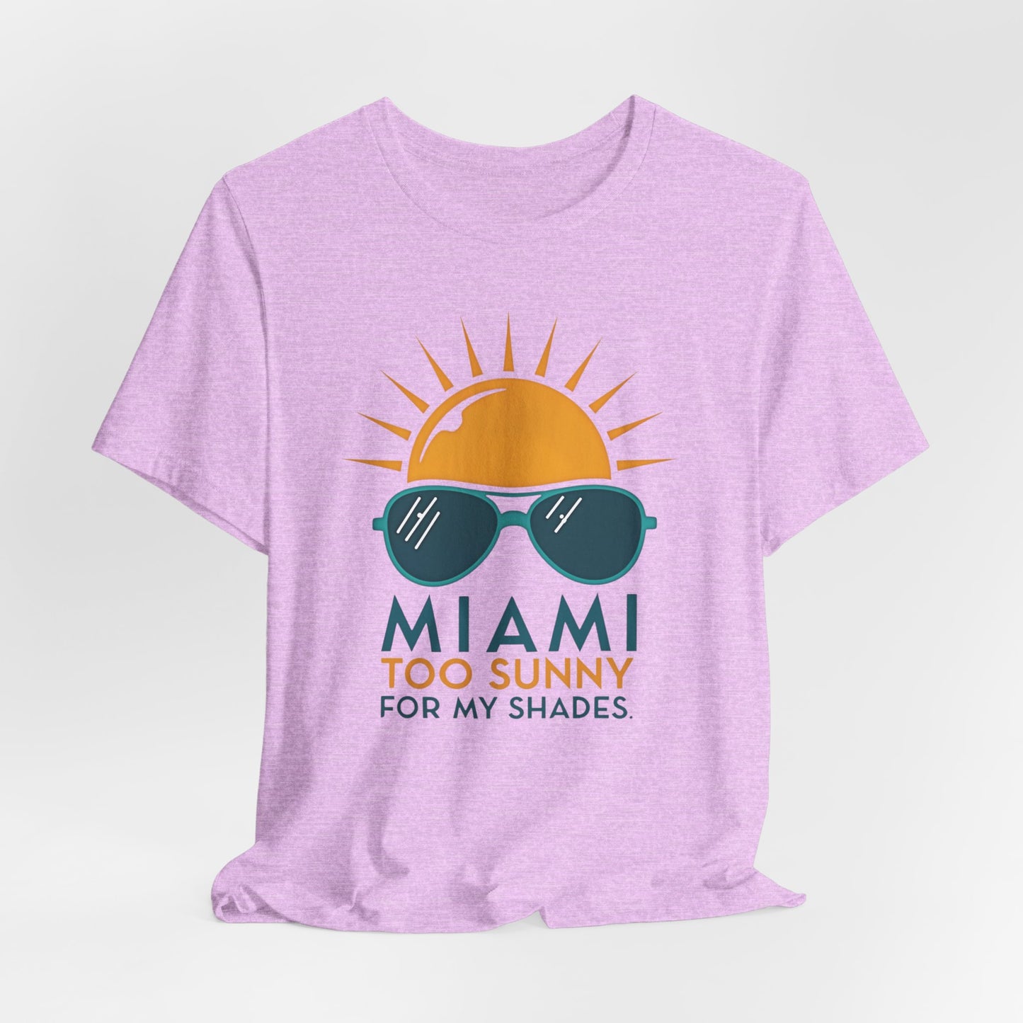 Miami - Too Sunny for My Shades IV | T-shirt