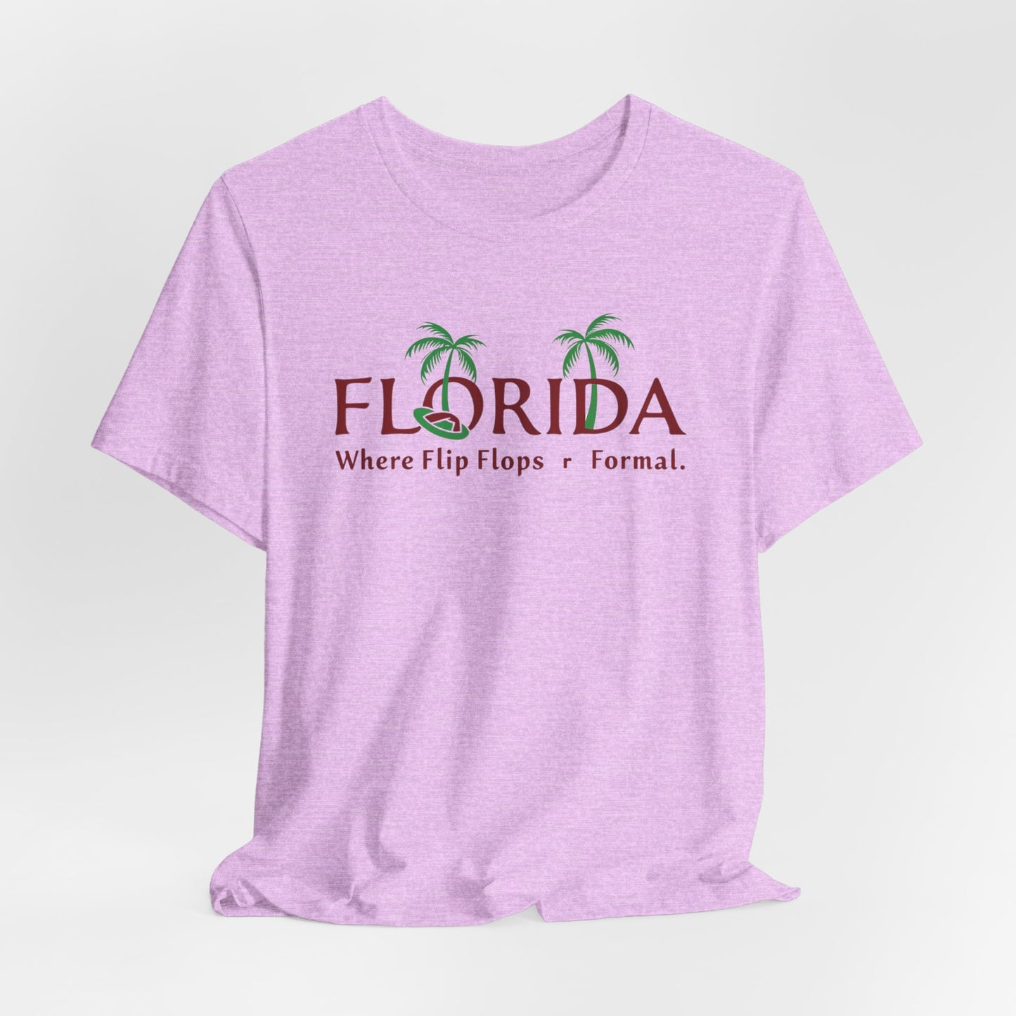 Florida - Where Flip-Flops Are Formal T-Shirt | Funny Beach Life Tee