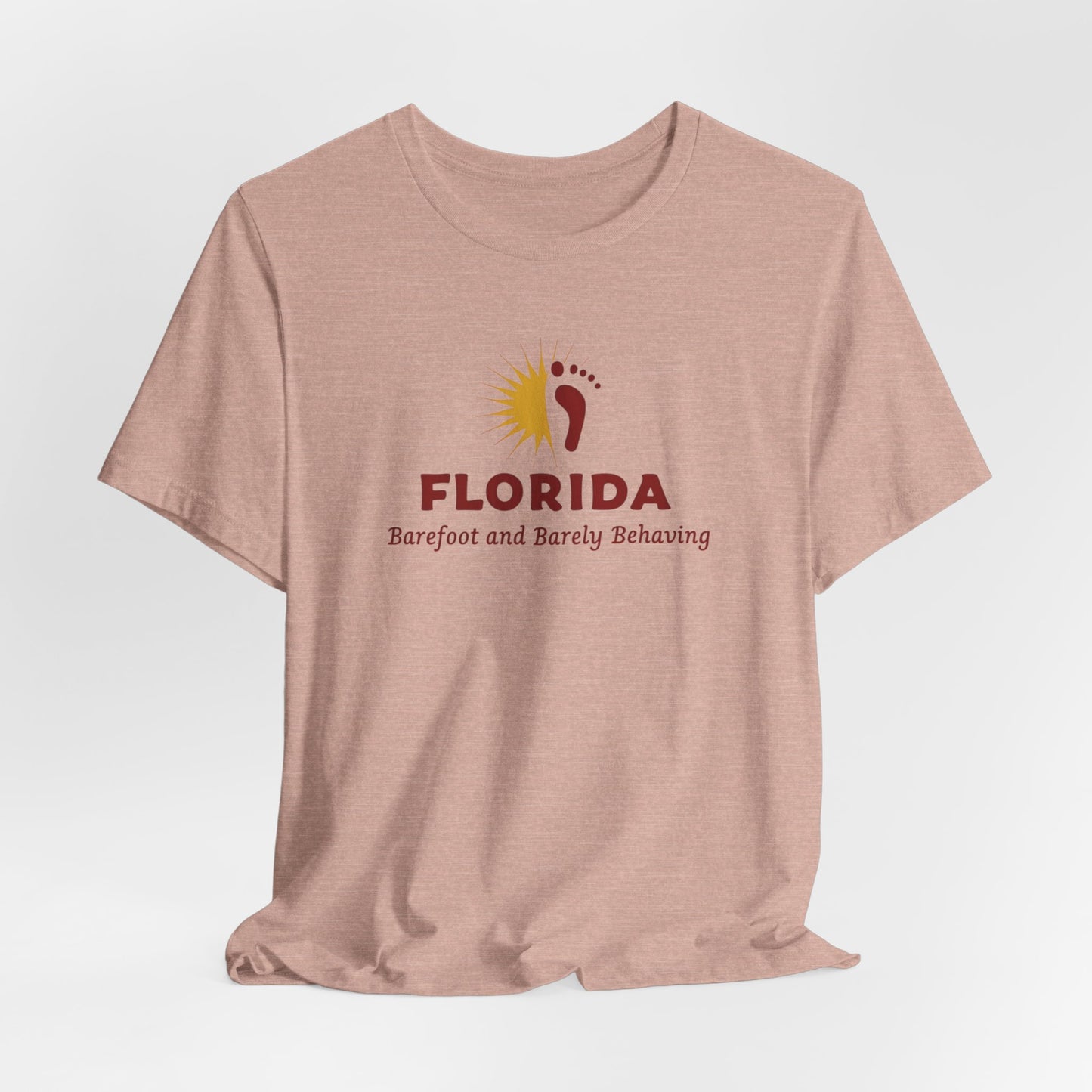 Florida - Barefoot and Barely Behaving | T-shirt