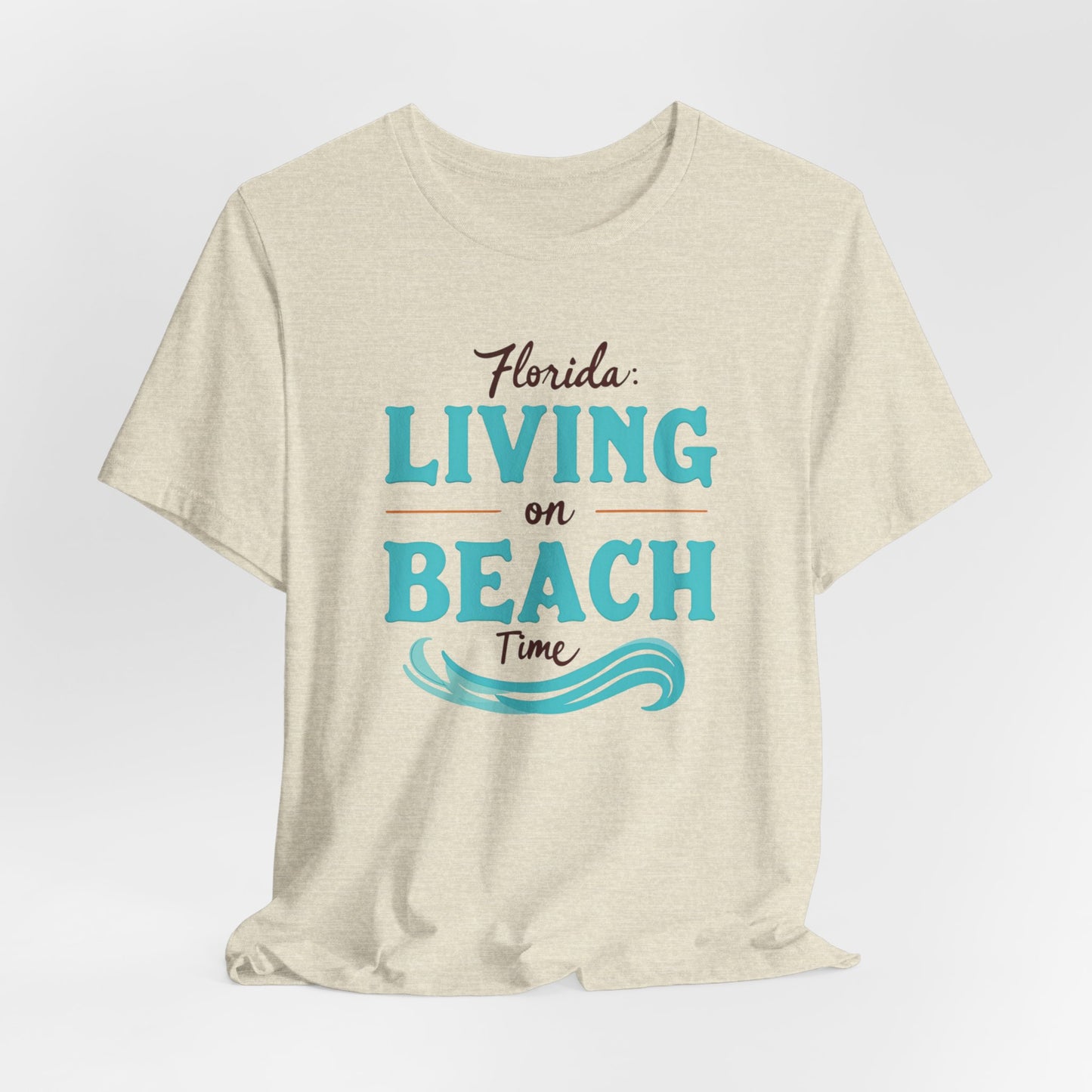 Florida - Living on Beach Time | T-shirt