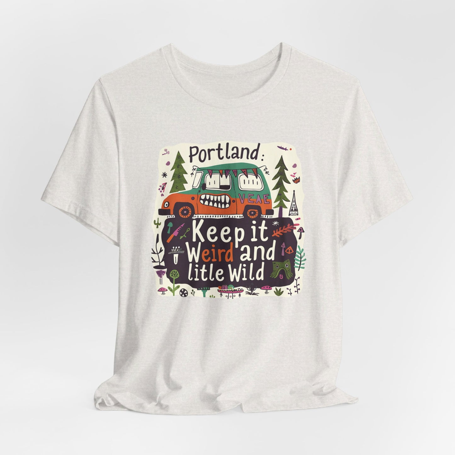 Portland - Keep It Weird | T-Shirt