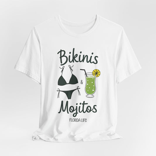 Florida - Bikinis and Mojitos Life T-Shirt | Fun Beach Vibes Tee