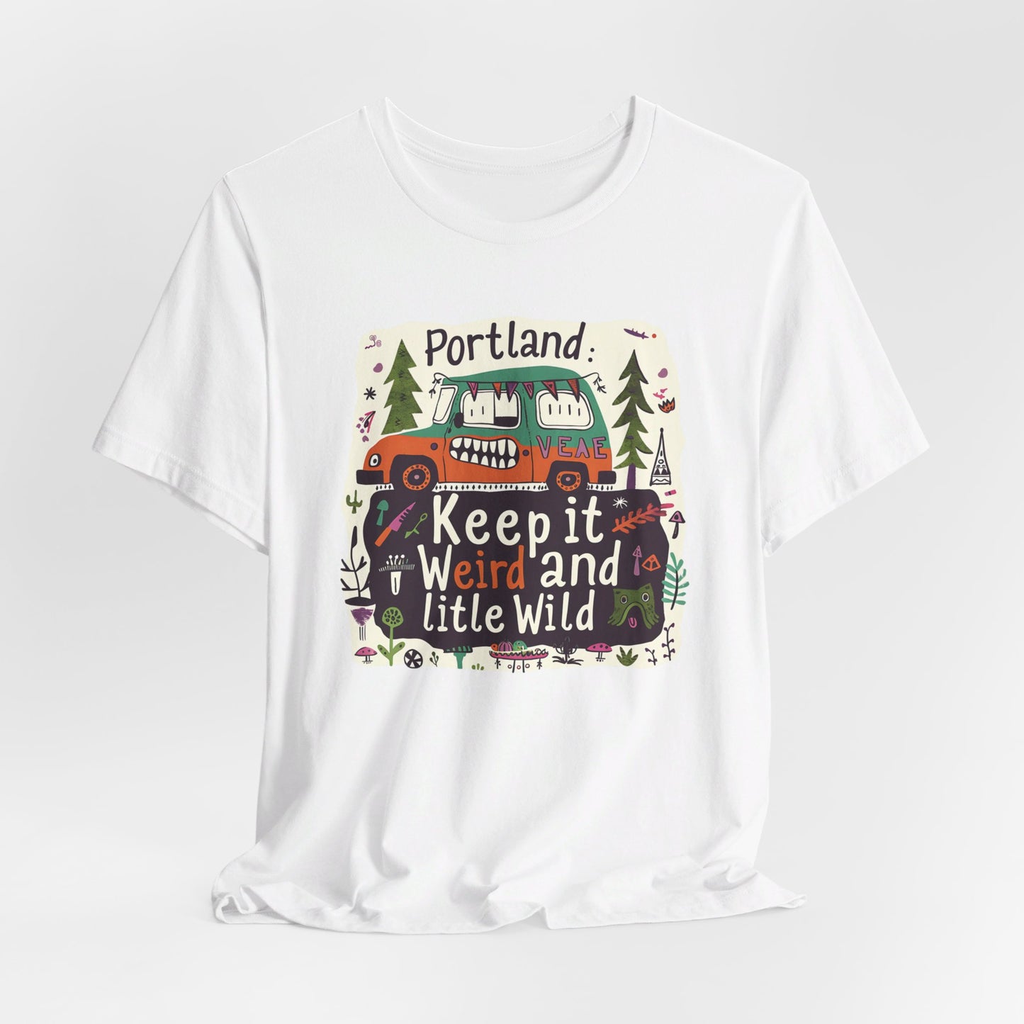 Portland - Keep It Weird | T-Shirt