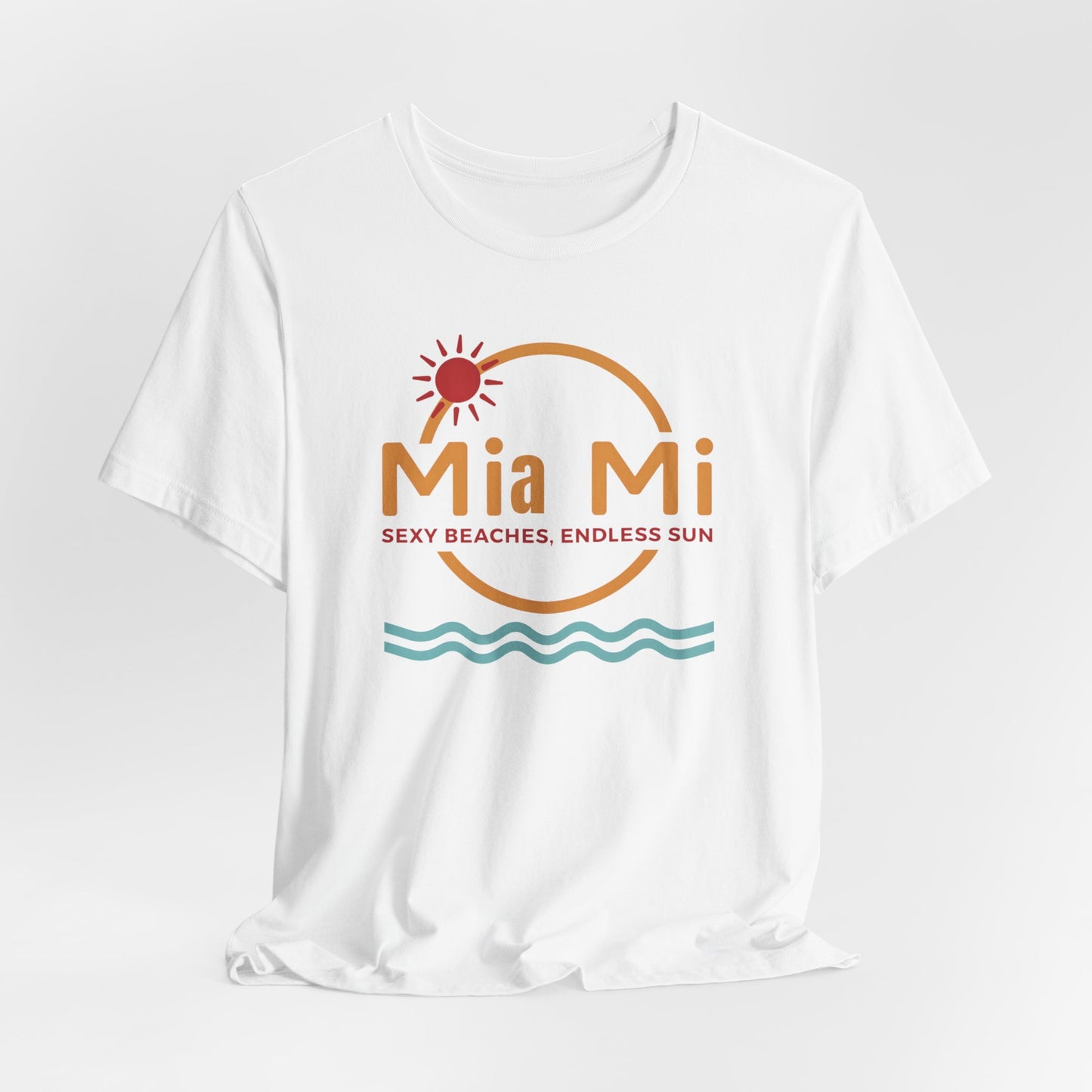 Miami - Sexy Beaches & Endless Sun | T-shirt