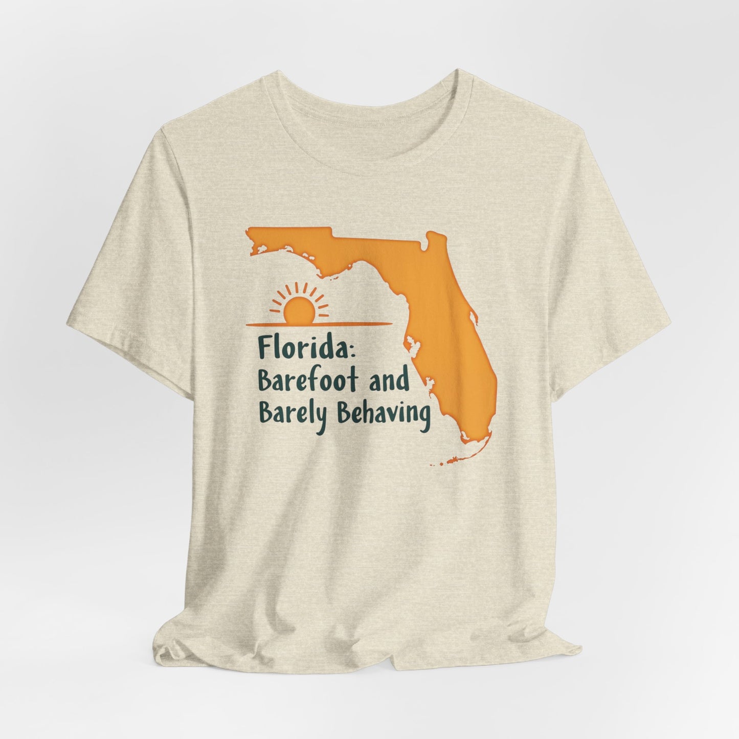 Florida - Barefoot and Barely Behaving II | T-shirt