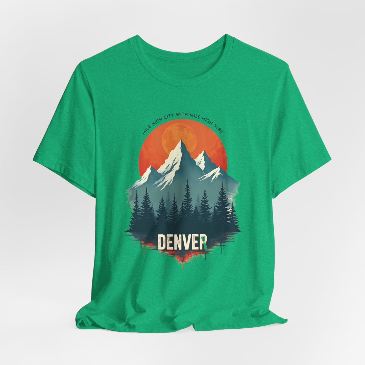 Denver - Mile High City with Mile High Vibes II | T-shirt